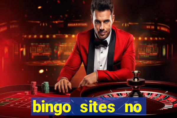 bingo sites no deposit not on gamstop