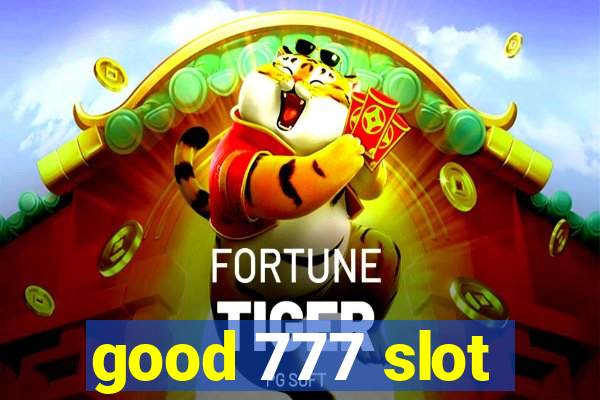 good 777 slot