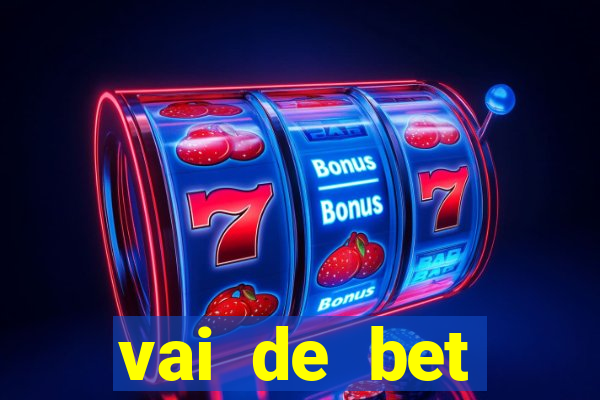 vai de bet aplicativo download