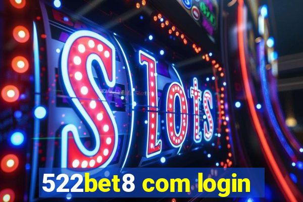 522bet8 com login