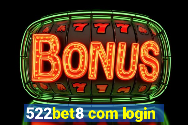 522bet8 com login