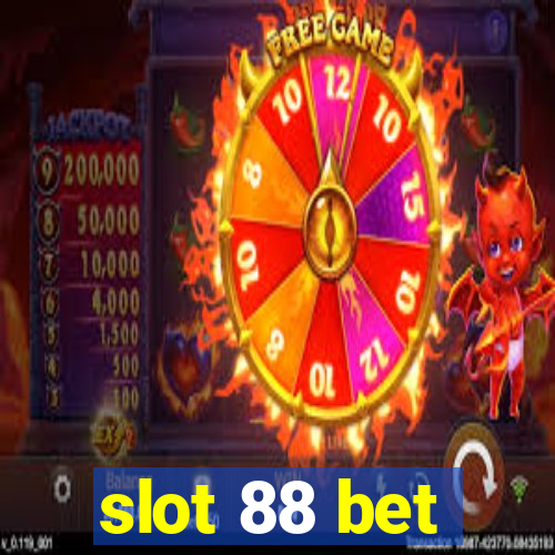 slot 88 bet