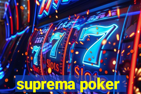 suprema poker