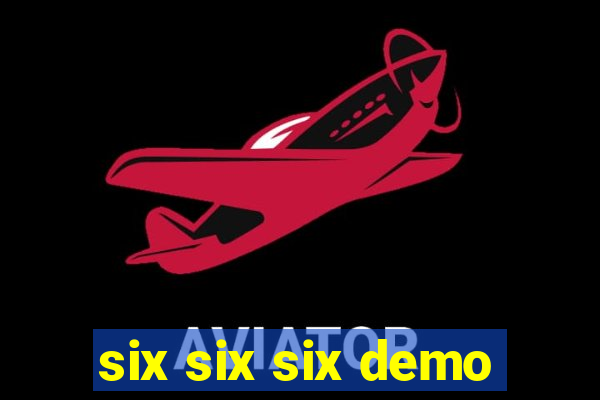 six six six demo