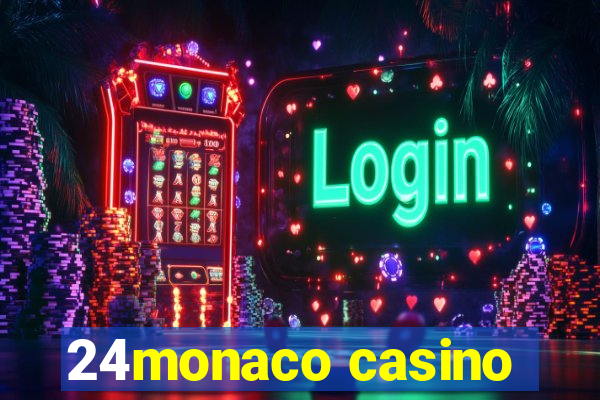 24monaco casino