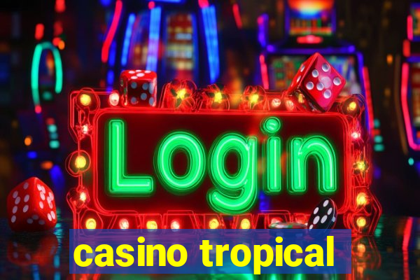 casino tropical