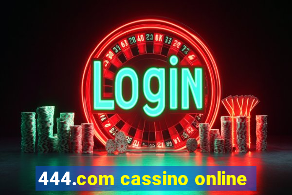 444.com cassino online