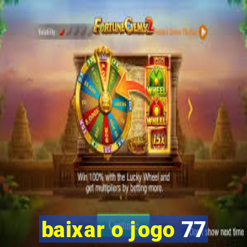 baixar o jogo 77