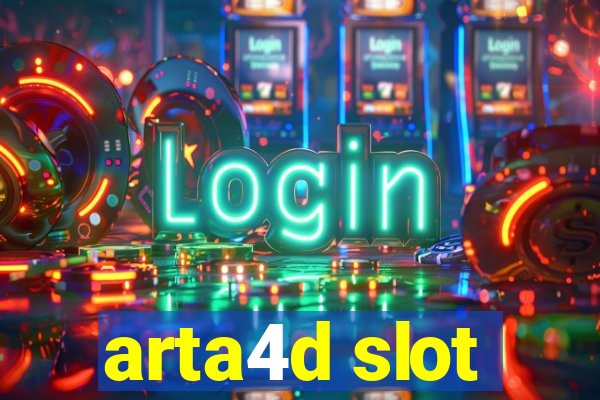 arta4d slot