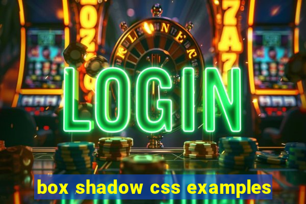 box shadow css examples