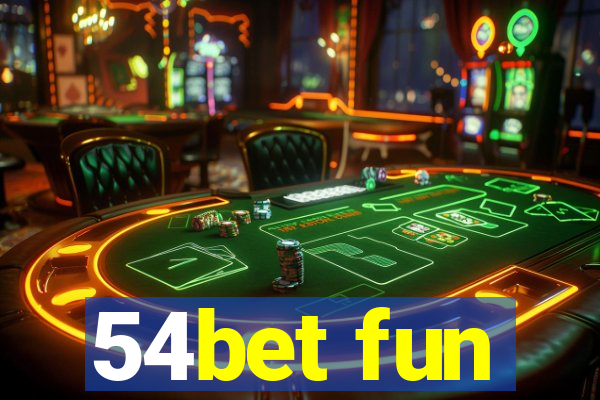 54bet fun