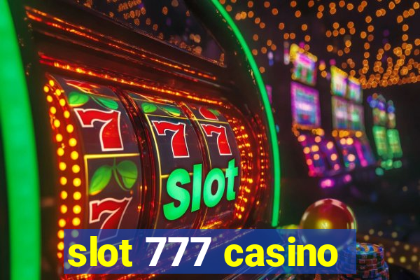 slot 777 casino