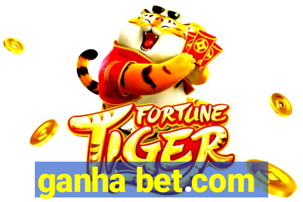 ganha bet.com