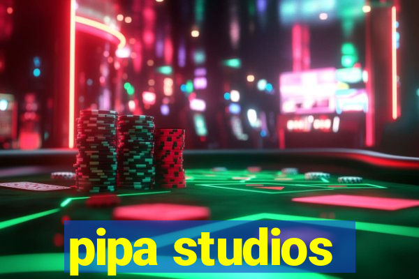 pipa studios