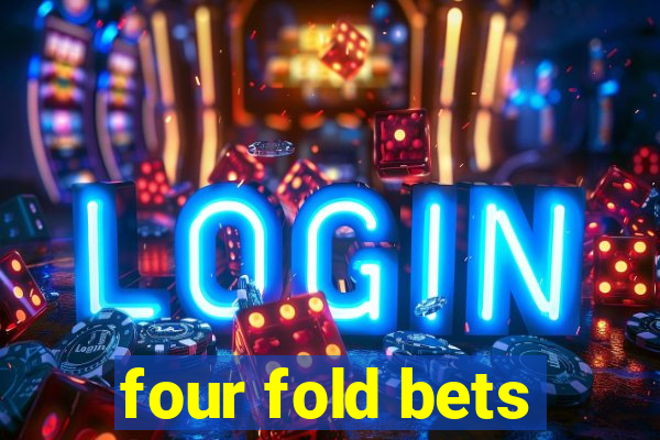 four fold bets