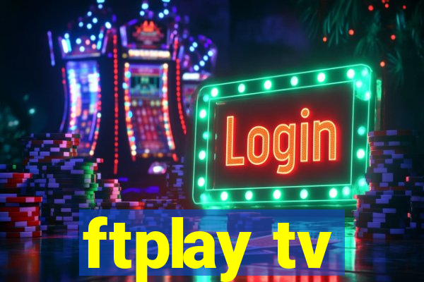 ftplay tv