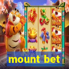 mount bet