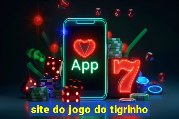 site do jogo do tigrinho