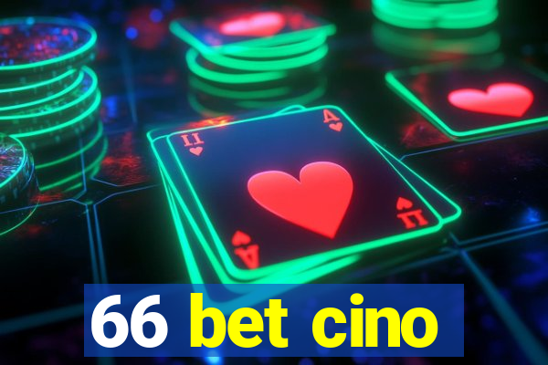 66 bet cino