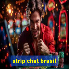 strip chat brasil