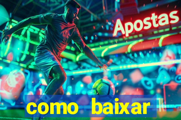 como baixar plataforma de jogos