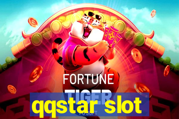 qqstar slot