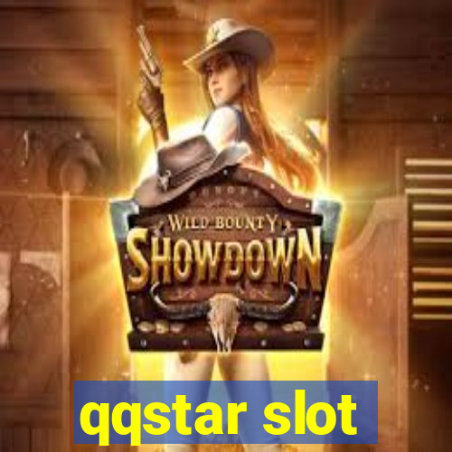 qqstar slot