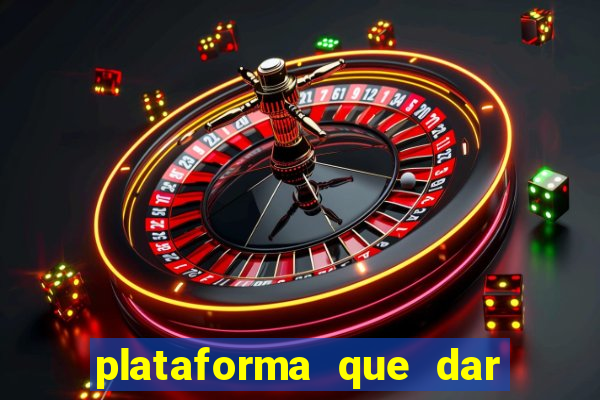 plataforma que dar bonus para jogar