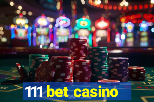 111 bet casino