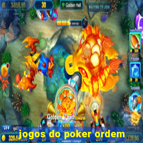 jogos do poker ordem