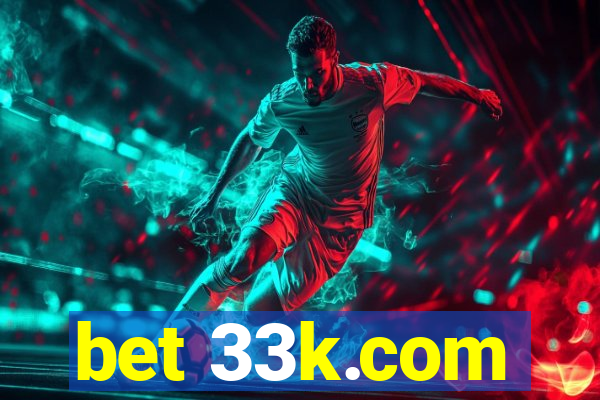 bet 33k.com