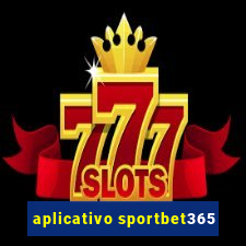 aplicativo sportbet365