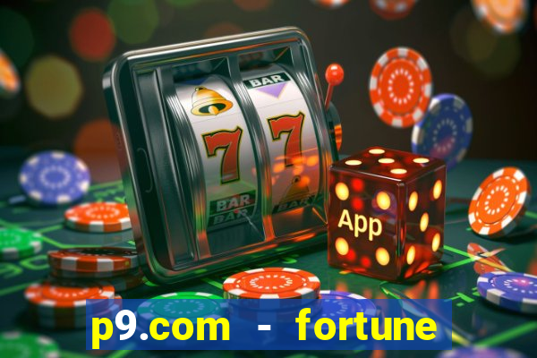 p9.com - fortune tiger p9.com