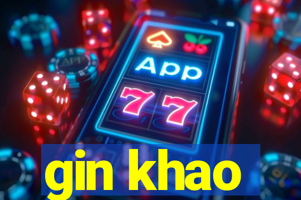 gin khao