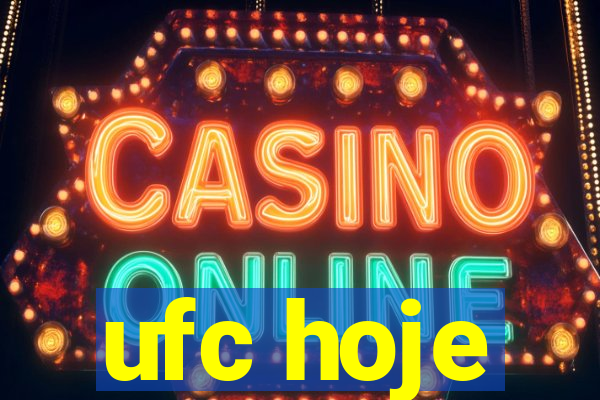 ufc hoje