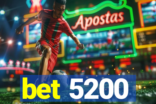 bet 5200