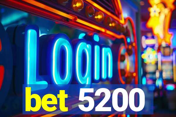 bet 5200