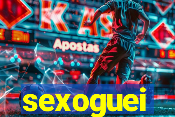 sexoguei