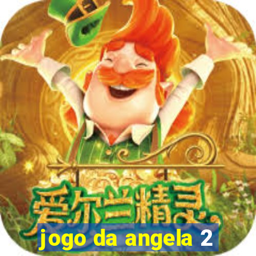 jogo da angela 2