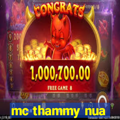 mc thammy nua