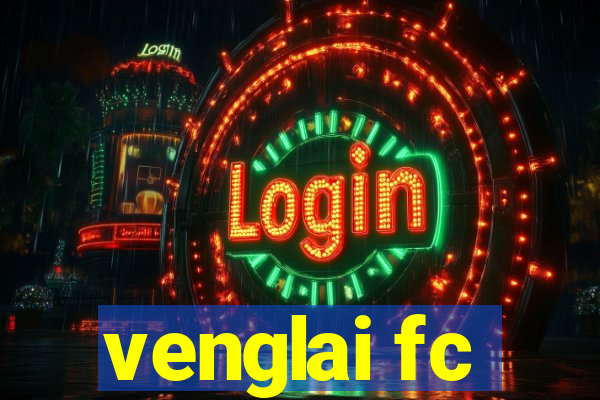 venglai fc