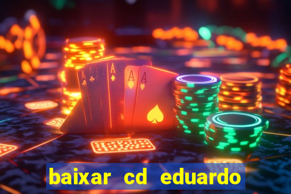 baixar cd eduardo costa 2023