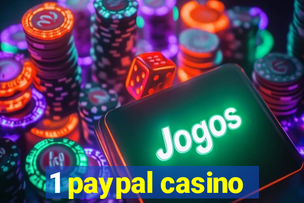 1 paypal casino