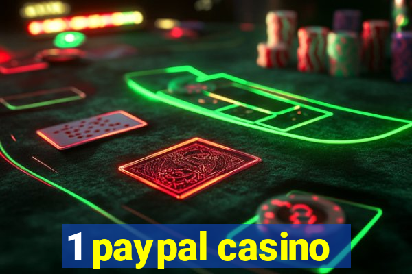 1 paypal casino