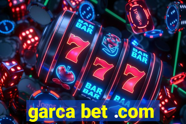 garca bet .com