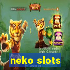 neko slots