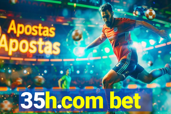 35h.com bet