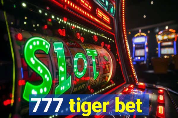 777 tiger bet