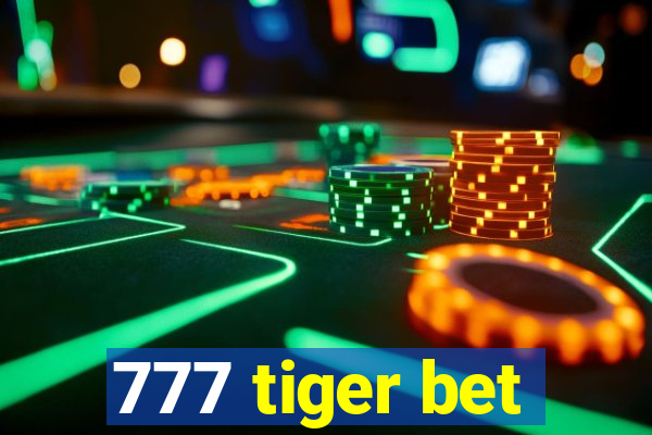 777 tiger bet