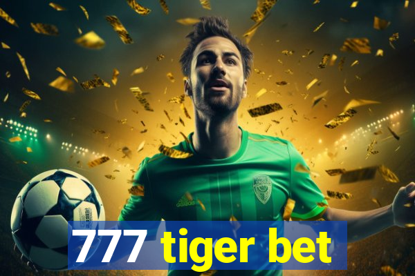 777 tiger bet